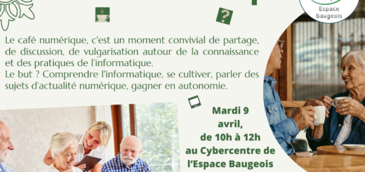 Prochain café numérique : mardi 9 avril, au Cybercentre de l'Association Espace Baugeois